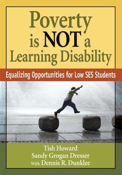 Poverty Is NOT a Learning Disability - Howard, Tish; Dresser, Sandy Grogan; Dunklee, Dennis R.