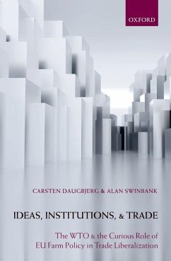 Ideas, Institutions, and Trade - Daugbjerg, Carsten; Swinbank, Alan