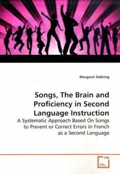 Songs, The Brain and Proficiency in Second Language Instruction - Siebring, Margaret