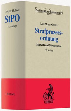Strafprozessordnung: StPO - Meyer-Goßner, Lutz