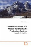 Observation Based PDE Models for Stochastic Production Systems