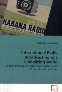 International Radio Broadcasting in a Globalizing World - Carvalho, Carlos Rubens