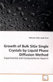 Growth of Bulk SiGe Single Crystals by Liquid Phase Diffusion Method