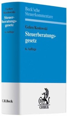 Steuerberatungsgesetz (StBerG), Kommentar - Gehre, Horst; Koslowski, Günther