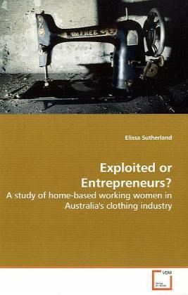 Exploited or Entrepreneurs?