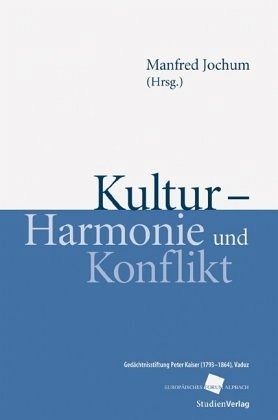 Kultur - Harmonie und Konflikt
