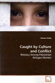 Caught by Culture and Conflict