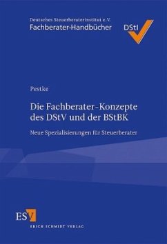 Die Fachberater-Konzepte des DStV und der BStBK - Pestke, Axel