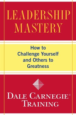 Leadership Mastery - Carnegie Training, Dale