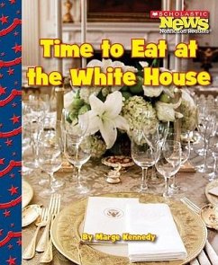 Time to Eat at the White House - Kennedy, Marge