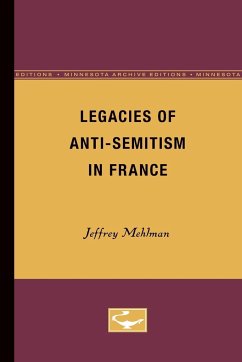 Legacies of Anti-Semitism in France - Mehlman, Jeffrey