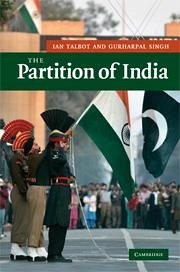 The Partition of India - Talbot, Ian (University of Southampton); Singh, Gurharpal (University of Birmingham)