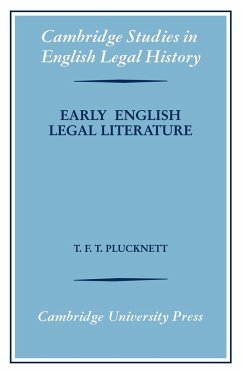 Early English Legal Literature - Plucknett, T. F. T.