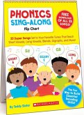 Phonics Sing-Along Flip Chart: 25 Super Songs Set to Your Favorite Tunes That Teach Short Vowels, Long Vowels, Blends, Digraphs, and More! [With CD (A