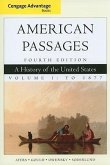 American Passages, Volume 1: A History of the United States: To 1877