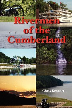 Rivermen of the Cumberland - Bennett, Chris