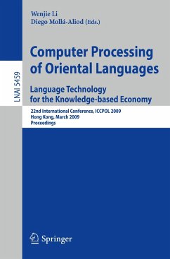 Computer Processing of Oriental Languages. Language Technology for the Knowledge-based Economy - Li, Wenjie / Mollá-Aliod, Diego (Volume editor)