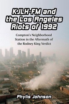 KJLH-FM and the Los Angeles Riots of 1992 - Johnson, Phylis