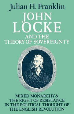 John Locke and the Theory of Sovereignty - Franklin, Julian H.