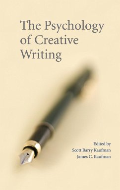 The Psychology of Creative Writing - Kaufman, Scott Barry; Kaufman, James C.