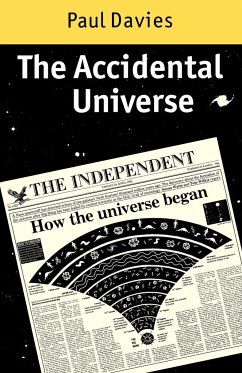The Accidental Universe - Davies, Paul; Davies, P. C. W.; P. C. W., Davies