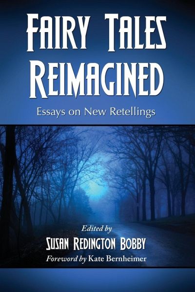 Fairy Tales Reimagined Fairy Tales Reimagined