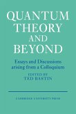 Quantum Theory and Beyond