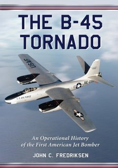 The B-45 Tornado - Fredriksen, John C.