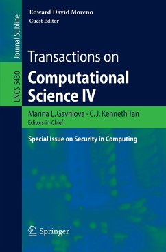 Transactions on Computational Science IV - Gavrilova, Marina / Tan, C. J. Kenneth (Editor-in-chief). Moreno, Edward David (Volume editor)