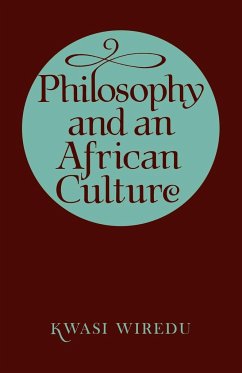 Philosophy and an African Culture - Wiredu, Kwasi