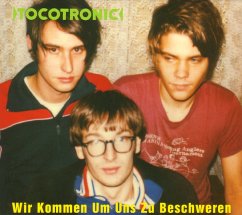 Wir Kommen Um Uns Zu Beschweren (Deluxe Edition) - Tocotronic