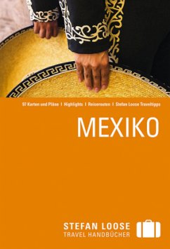 Stefan Loose Travel Handbücher Mexiko - Keeling, Stephen; Jacobs, Daniel; O'Neill, Zora