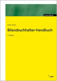 Bilanzbuchhalter-Handbuch - Endriss, Horst Walter (Hrsg.). Überarbeitet von Ettig, Barbara / Gräfer, Horst / Grützner, Dieter et al.