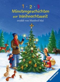 1, 2, 3 Minutengeschichten zur Weihnachtszeit - Mai, Manfred