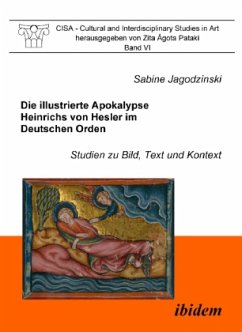 Die illustrierte Apokalypse Heinrichs von Hesler im Deutschen Orden - Jagodzinski, Sabine