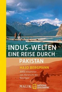 Indus-Welten, Eine Reise durch Pakistan - Bergmann, Hajo