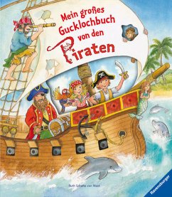 Mein großes Gucklochbuch von den Piraten - Scholte van Mast, Ruth;Cuno, Sabine