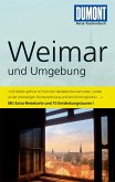 Weimar und Umgebung - DuMont Reise-Taschenbuch mit Extra-Reisekarte und 10 Entdeckungstouren