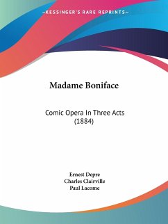 Madame Boniface - Depre, Ernest; Clairville, Charles; Lacome, Paul