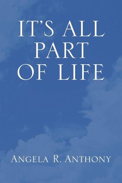 It's All Part of Life - Anthony, Angela P.