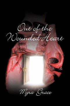Out of the Wounded Heart - Grace, Myra
