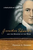 Jonathan Edwards and the Ministry of the Word