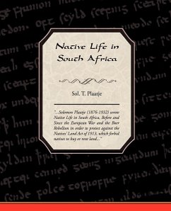 Native Life in South Africa - Plaatje, Sol. T.