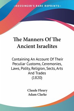 The Manners Of The Ancient Israelites - Fleury, Claude