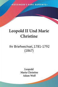 Leopold II Und Marie Christine - Leopold; Christine, Maria