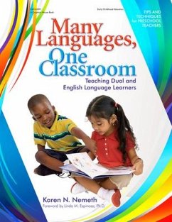 Many Languages, One Classroom: Teaching Dual and English Language Learners - Nemeth, Karen