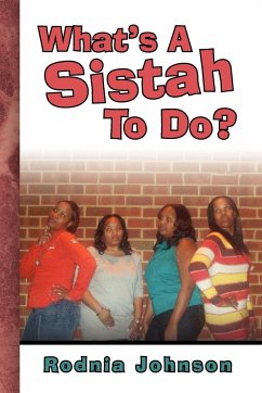 What's A Sistah To Do?