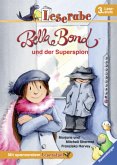 Bella Bond und der Superspion / Leserabe