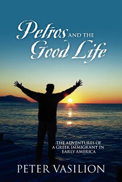 Petros and the Good Life - Vasilion, Peter