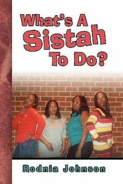 What's A Sistah To Do? - Johnson, Rodnia